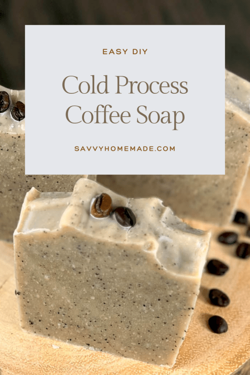 Easy DIY Cold Process Coffee Soap Pinterest Pin