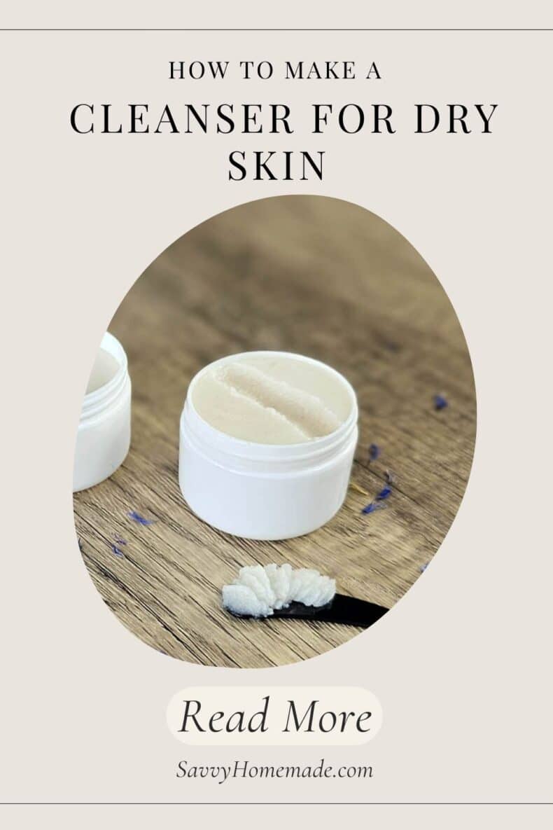 DIY Cleanser For Dry Skin Pin